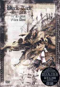Buck-Tick Singles on Digital Video Disk