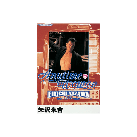 Anytime Woman EIKICHI YAZAWA CONCERT TOUR 1992｜矢沢永吉公式サイト