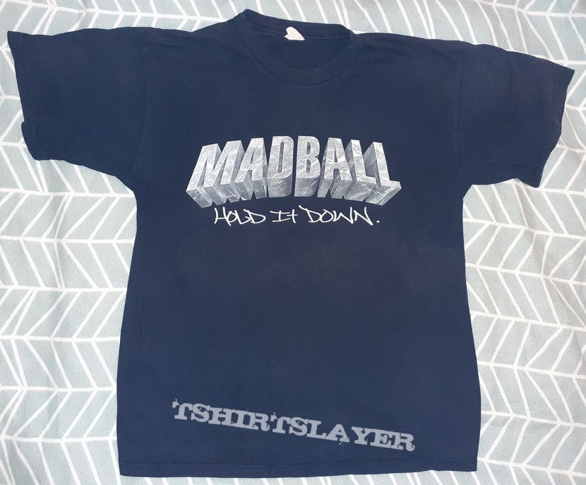 MADBALL, MADBALL Hold It Down shirt TShirt or Longsleeve