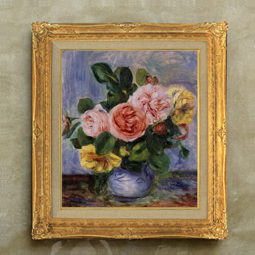 楽天市場】【油絵 直筆仕上げ】ルノワール バラの花瓶 F10 【額入り