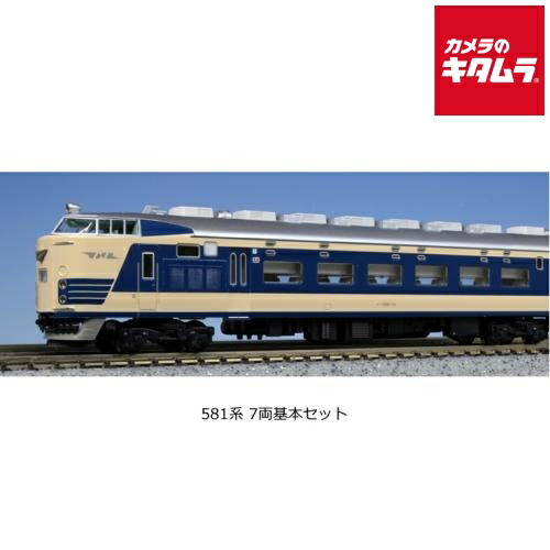 カトー 581系 (スリットタイフォン) 7両基本セット 10-1717 (鉄道模型