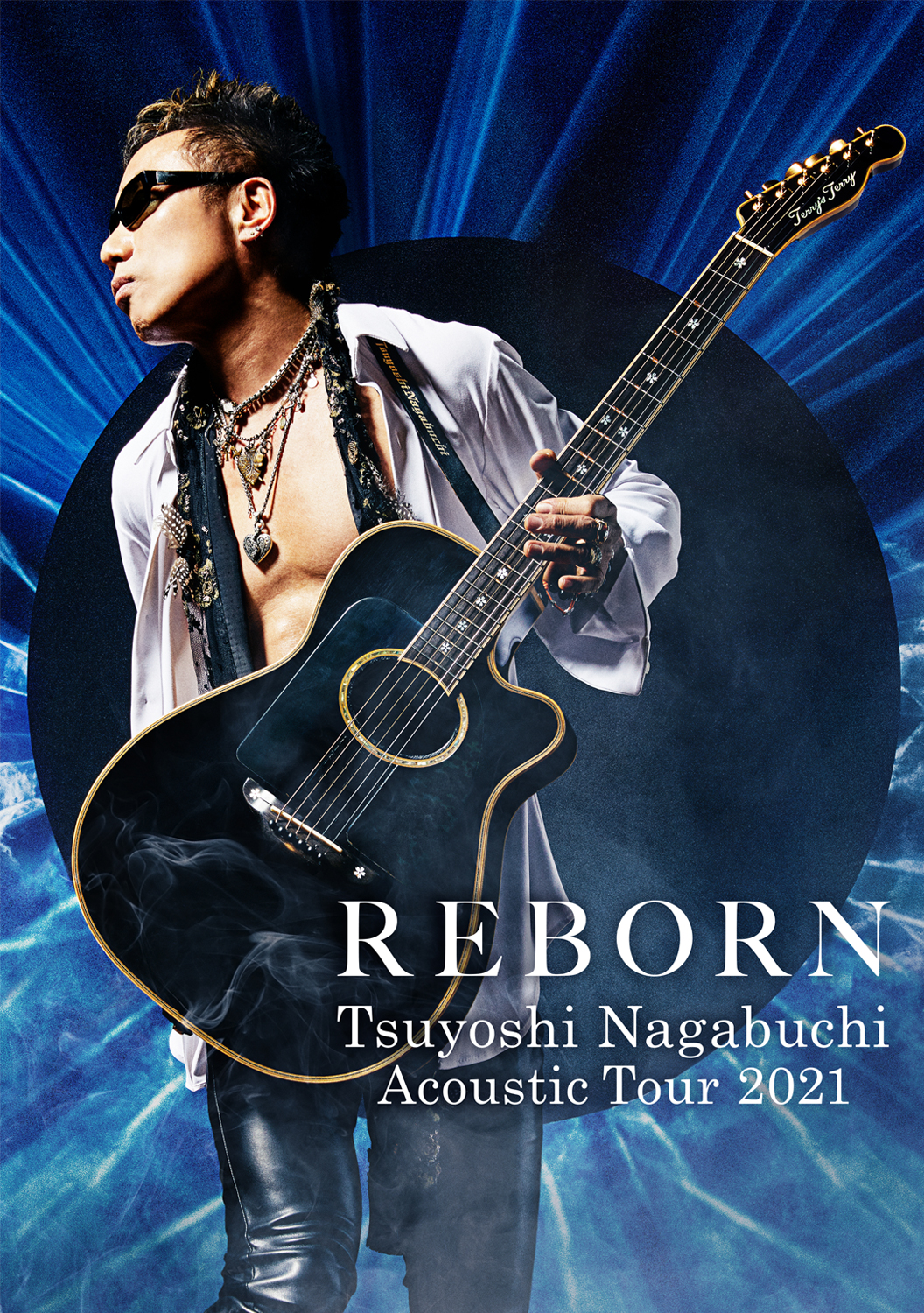 Tsuyoshi Nagabuchi Acoustic Tour 2021 REBORN｜DISCOGRAPHY｜長渕剛