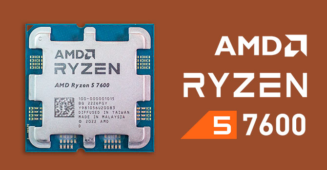 AMD Ryzen 5 7600 Review - Affordable Zen 4 for the Masses