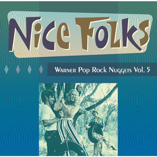 Nice Folks - Warner Pop Rock Nuggets Vol. 5 / ナイス・フォークス
