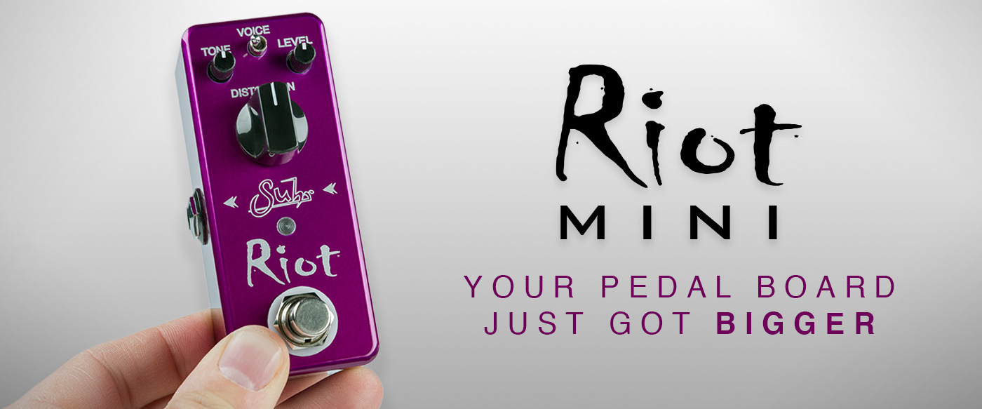 Suhr Riot Mini アンプライク ハイゲイン ディストーション ペダル