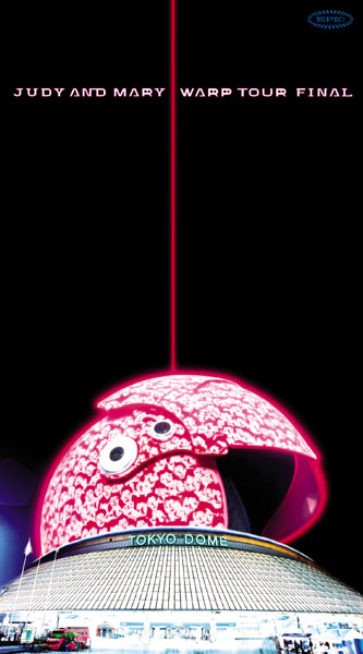 WARP TOUR FINAL | JUDY AND MARY | ソニーミュージックオフィシャルサイト
