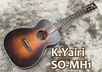 アコースティックギター】K.Yairi SO-MH1｜島村楽器 イオンモール直方店