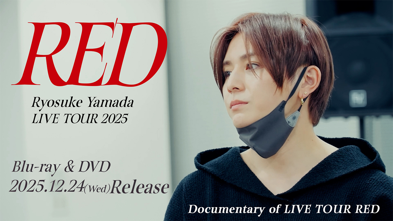Ryosuke Yamada LIVE TOUR 2025 RED｜Storm Labels OFFICIAL SITE