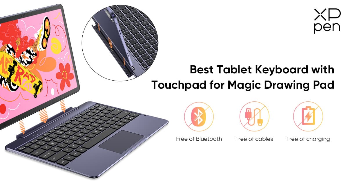 Best Tablet Keyboard with Touchpad for Magic Drawing Pad – XPPen