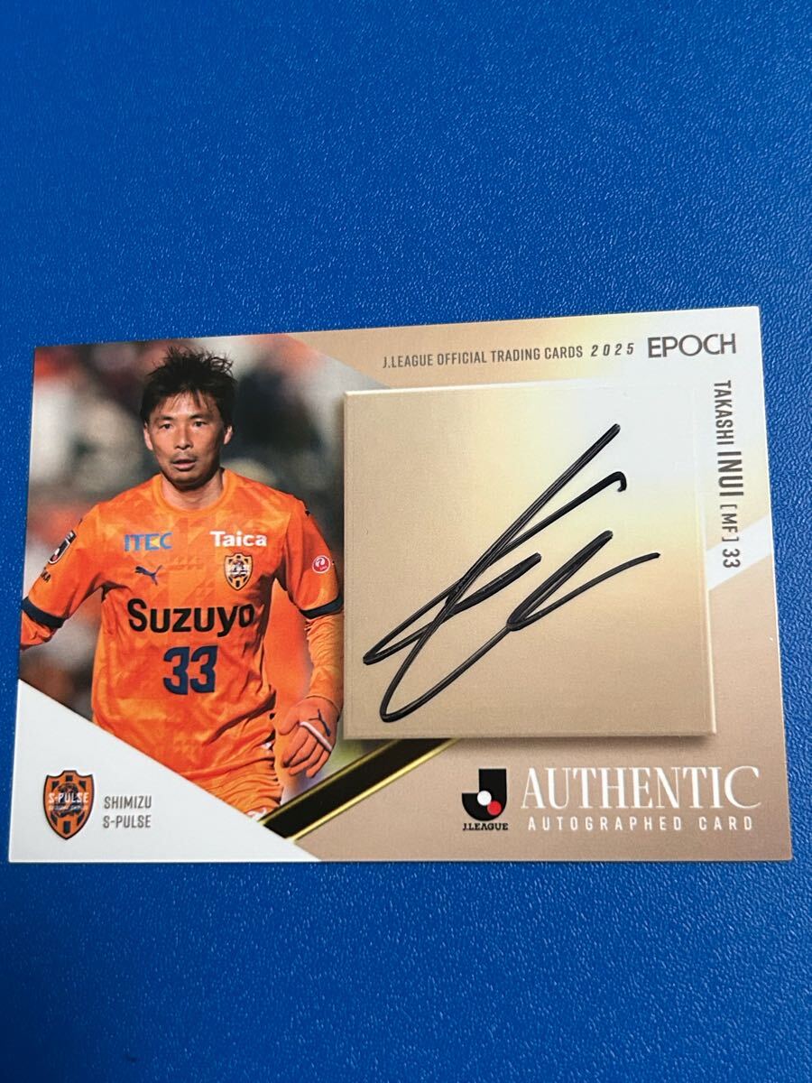 2025 清水エスパルス 直筆サインカード 乾貴士 2025 清水エスパルス