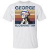 George Washington George Sloshington 4th of July shirt, sweatshirt