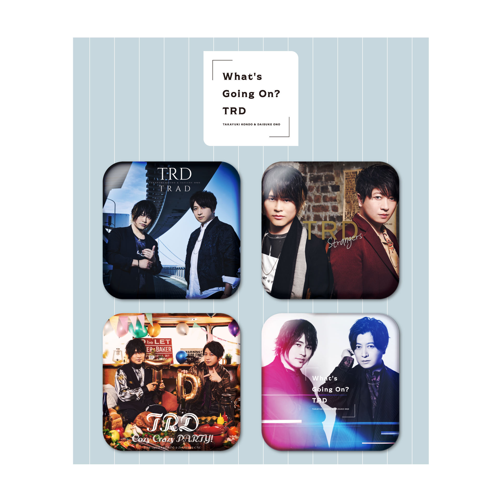 ジャケ写缶バッジセット(TRDフルアルバム「What's Going On?」) | きゃにめ