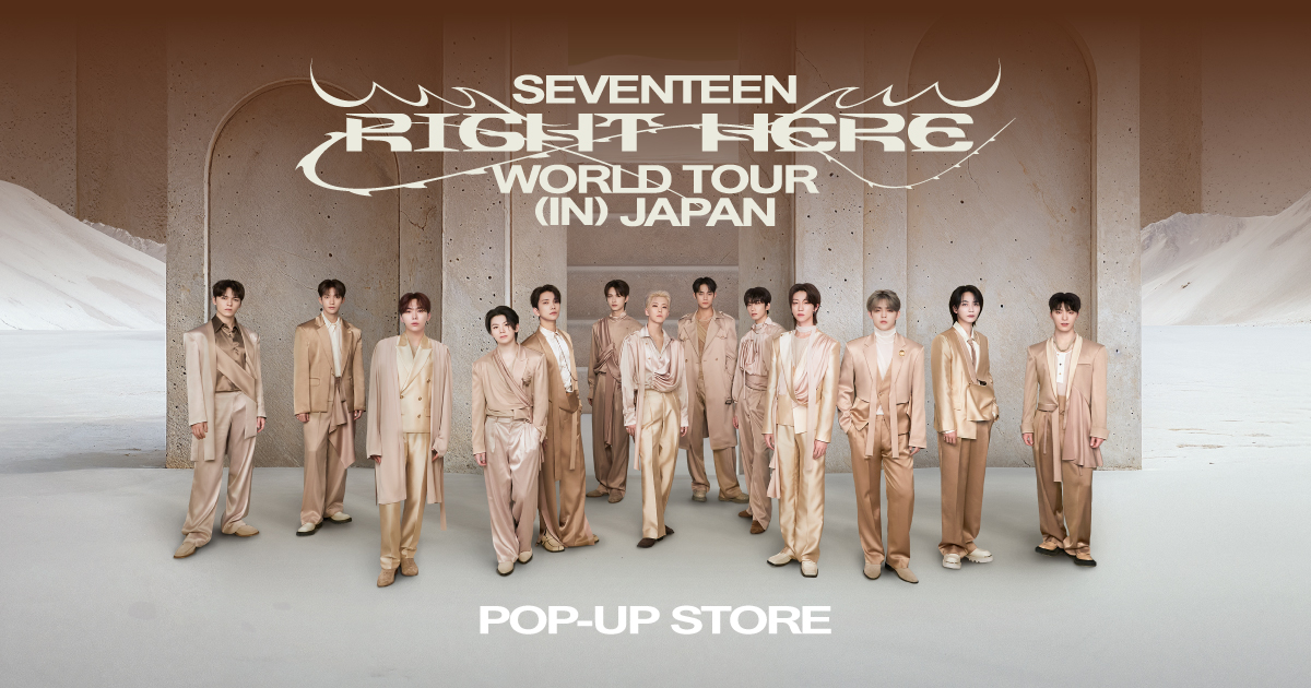 SEVENTEEN [RIGHT HERE] WORLD TOUR IN JAPAN POP‐UP STORE - Weverse