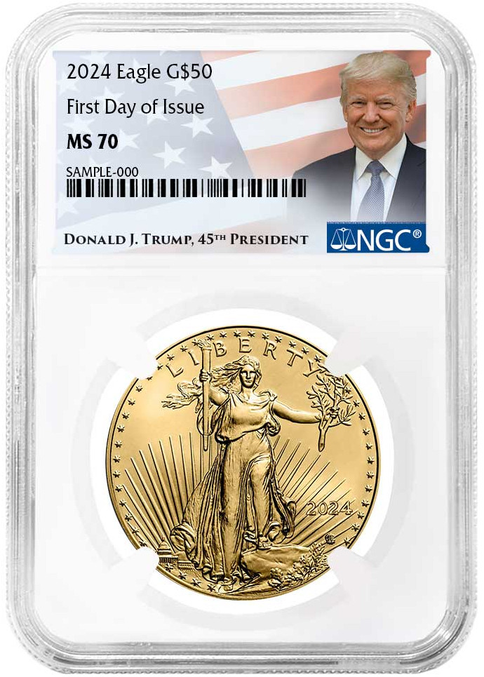 2024 $50 Gold Eagle First Day of Issue NGC MS70 Trump Label | LCR Coin
