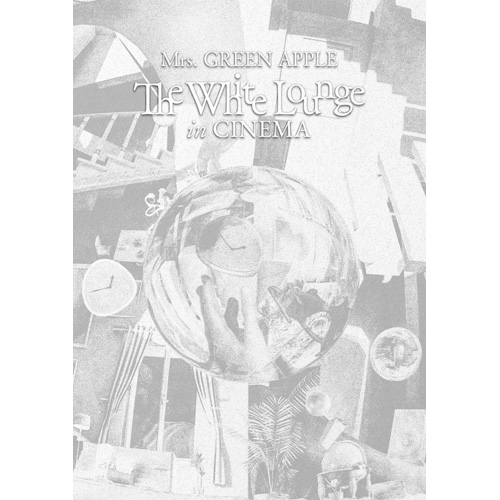 The White Lounge in CINEMA [通常盤][Blu-ray] - Mrs. GREEN APPLE