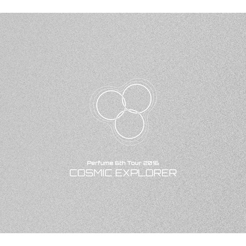 Perfume 6th Tour 2016 「COSMIC EXPLORER」 [初回限定盤][DVD