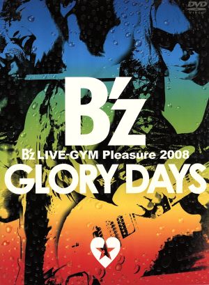 B'z LIVE-GYM Pleasure 2008-GLORY DAYS- 中古DVD・ブルーレイ