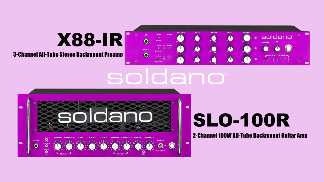 Soldanoからプリアンプ「X88-IR」とギターアンプ「SLO-100R」が発売。