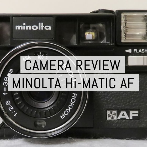 Camera review: Minolta Hi-Matic AF - EMULSIVE