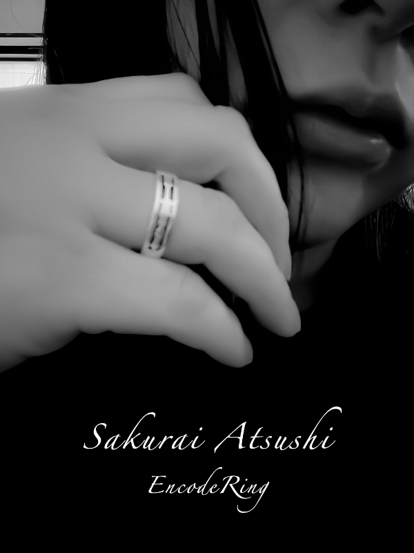 Sakurai Atsushi ~ EncodeRing Collaboration Ring ~