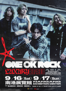 ONE OK ROCK Luxury Disease Asia Tour 2023 in TAIWAN - ESJAPAN