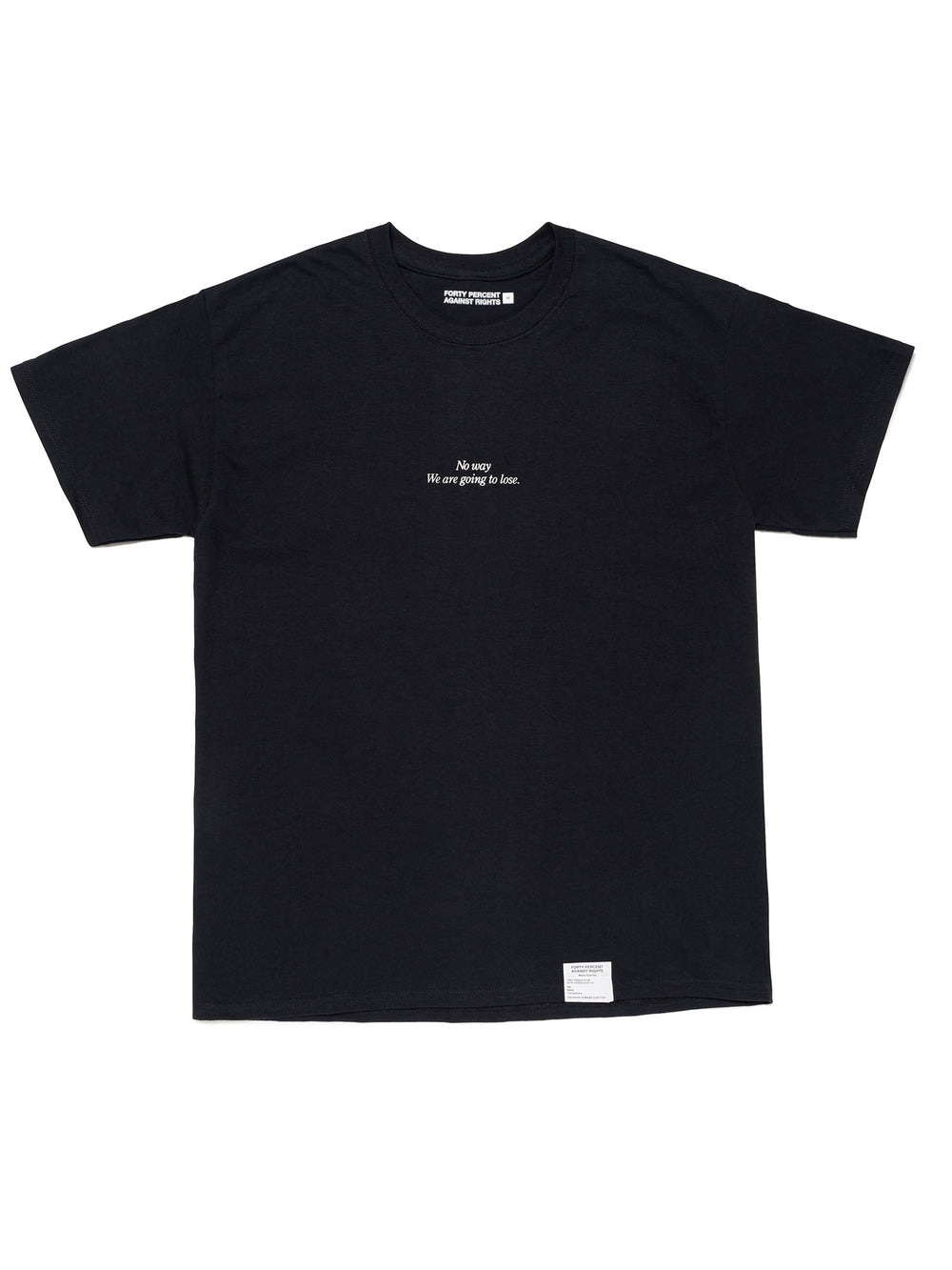 No way SS TEE – FORTY PERCENT AGAINST RIGHTS