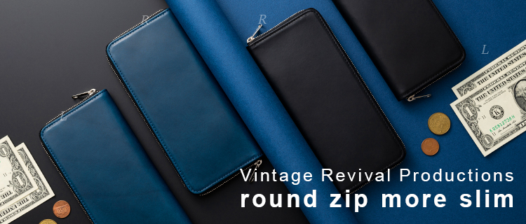 Vintage Revival Productions】round zip more slim | 藤巻百貨店
