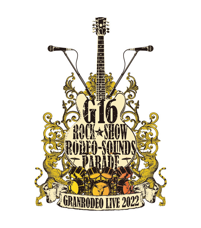 GRANRODEO 15th ANNIVERSARY LIVE 2022 G15 ROCK☆SHOW 