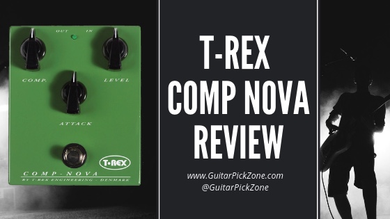 T Rex Comp Nova Review - Compressor Pedal