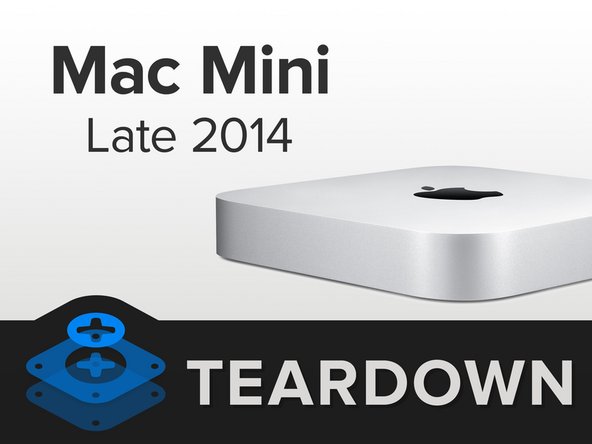 Mac mini Late 2014 Teardown - iFixit