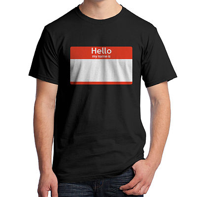 Hello My Name is T-Shirt Name Tag You can write your own Name on
