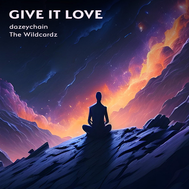 Give It Love - song and lyrics by dazeychain, The Wildcardz | Spotify