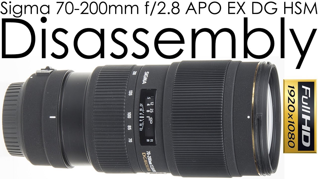 Sigma 70-200mm f/2.8 APO EX DG HSM assembly - YouTube