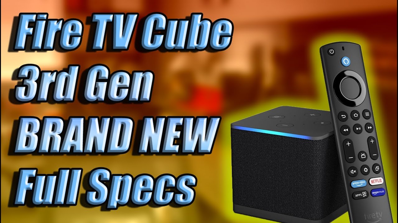 FINALLY The NEW Fire TV Cube 3 GEN FULL SPECS - YouTube