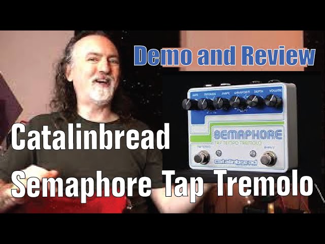 Semaphore: Tap Tremolo Pedal by Catalinbread // Demo (all