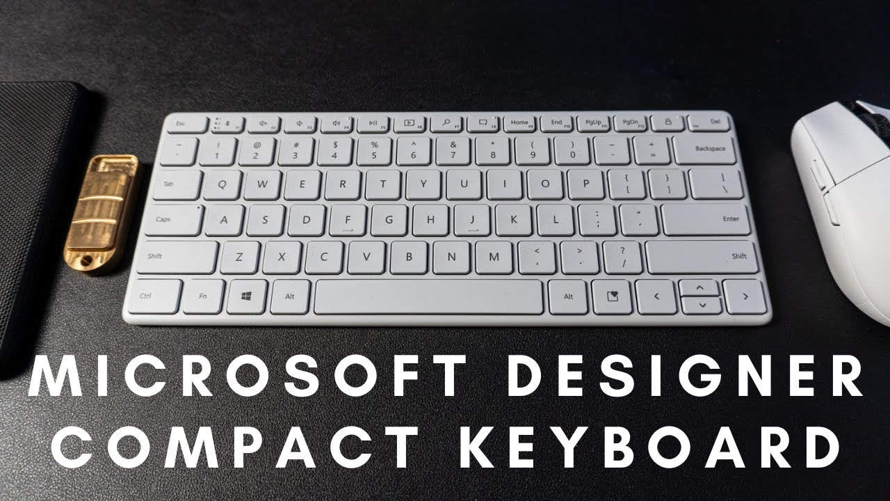 Microsoft Designer Compact Keyboard | Hands On Review 2021 - YouTube