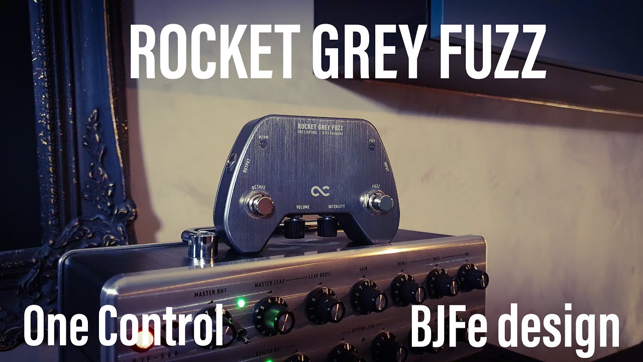 One Control Rocket Grey Fuzz - Demo By Hans Johansson - YouTube