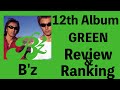 ゴミ肥溜め駄作】B'z 12th Album「GREEN」Review & Ranking【B'z LIVE