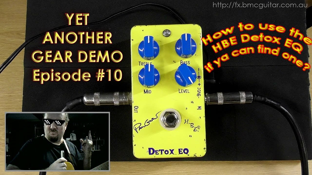 Yet Another Gear Demo #Ep10 - HBE DETOX EQ with an Artist TL69