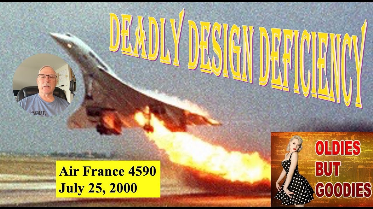 Deadly Design Deficiency. Air France 4590 June 25, 2000. Fatal