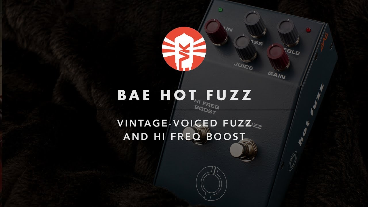 熱すぎる爆裂ファズ BAE：Hot Fuzz ヤング・ギター製品レビュー - YouTube