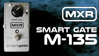 MXR M135 Smart Gate Pedal Demo - YouTube