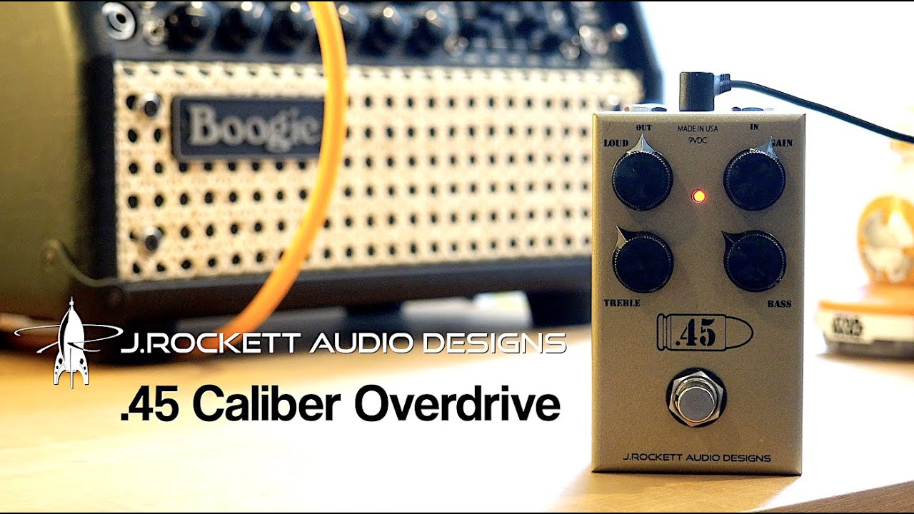 J. Rockett Audio Designs .45 Caliber Overdrive - YouTube