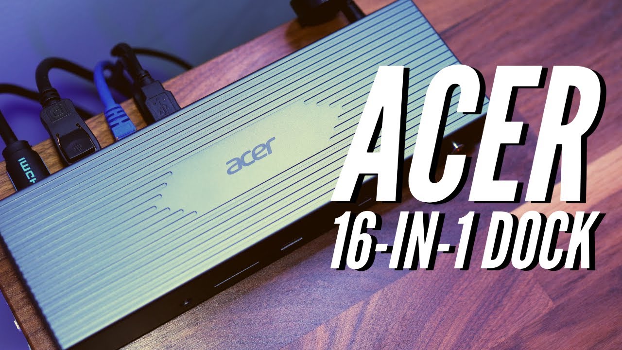 Acer 16-in-1 8K Thunderbolt 4 Dock - The best we've ever tested