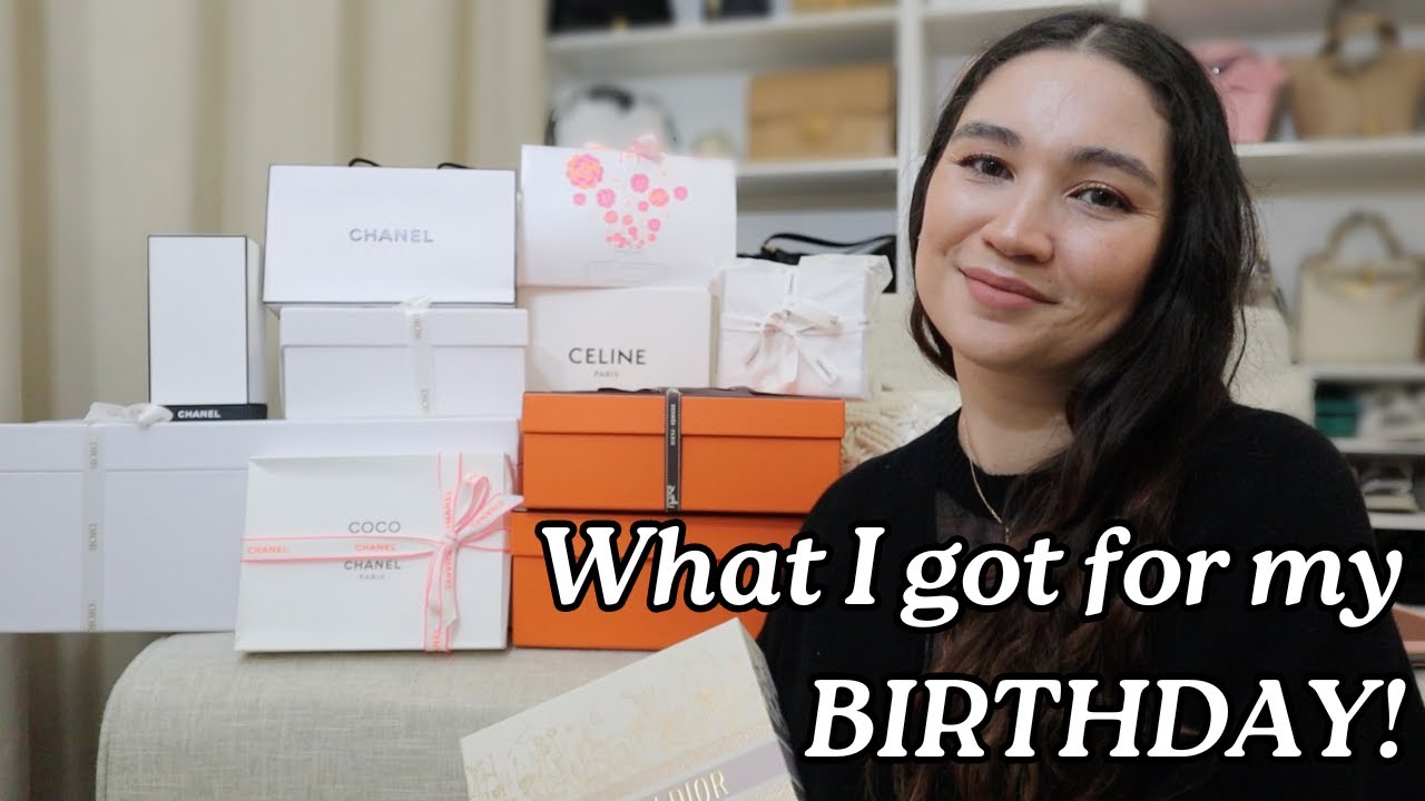 WHAT I GOT FOR MY BIRTHDAY! Hermes, Celine, Chanel, Dior, Senreve