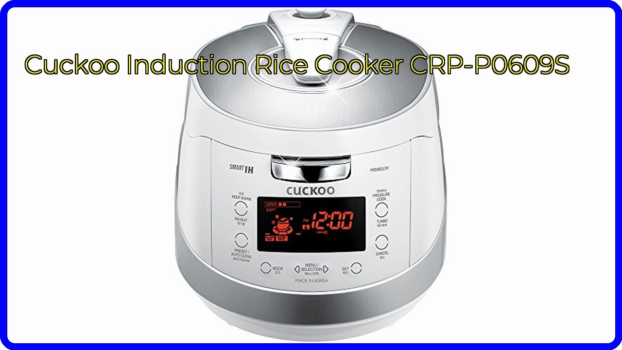 REVIEW (2026): Cuckoo Induction Rice Cooker CRP-P0609S. ESSENTIAL