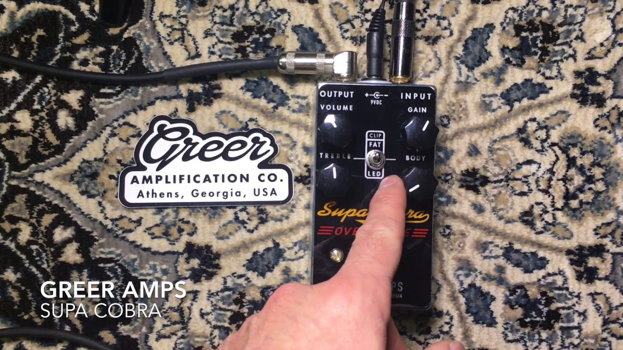Greer Amps SupaCobra オーバードライブ エフェクター Greer Supa