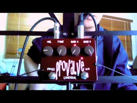 Lovepedal ProValve - YouTube