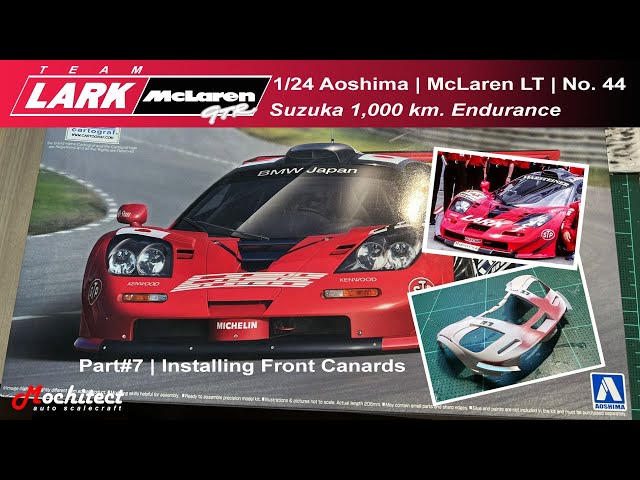 Part#7 | McLaren Longtail F1 GTR LARK No.44 | 1/24 Aoshima