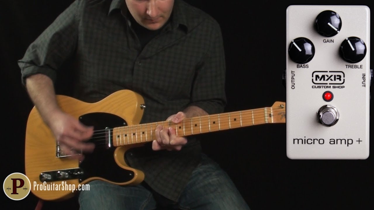 MXR Custom Shop Micro Amp + - YouTube